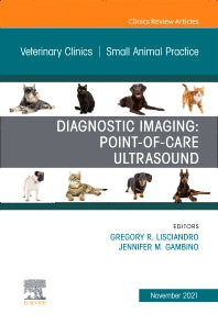 Diagnostic Imaging: Point-of-care Ultrasound, An Issue of Veterinary Clinics of North America: Small Animal Practice (Hardback) 9780323897525