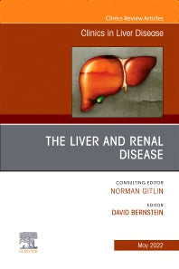 The Liver and Renal Disease, An Issue of Clinics in Liver Disease (Hardback) 9780323897587