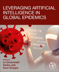 Leveraging Artificial Intelligence in Global Epidemics (Paperback / softback) 9780323897778