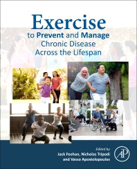 Exercise to Prevent and Manage Chronic Disease Across the Lifespan (Paperback / softback) 9780323898430