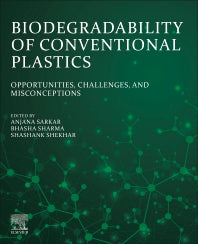 Biodegradability of Conventional Plastics; Opportunities, Challenges, and Misconceptions (Paperback / softback) 9780323898584