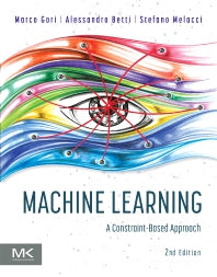 Machine Learning; A Constraint-Based Approach (Paperback / softback) 9780323898591