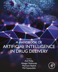 A Handbook of Artificial Intelligence in Drug Delivery (Paperback / softback) 9780323899253