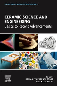 Ceramic Science and Engineering; Basics to Recent Advancements (Paperback) 9780323899567