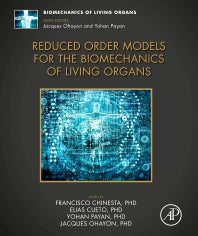 Reduced Order Models for the Biomechanics of Living Organs (Hardback) 9780323899673