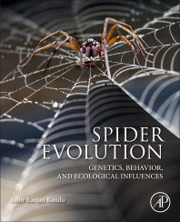 Spider Evolution; Genetics, Behavior, and Ecological Influences (Paperback / softback) 9780323900416