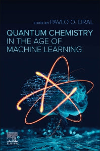 Quantum Chemistry in the Age of Machine Learning (Paperback / softback) 9780323900492