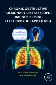 Chronic Obstructive Pulmonary Disease (COPD) Diagnosis using Electromyography (EMG) (Paperback / softback) 9780323900508