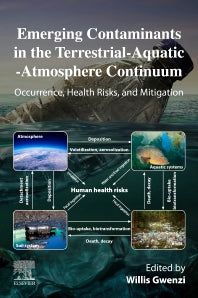 Emerging Contaminants in the Terrestrial-Aquatic-Atmosphere Continuum; Occurrence, Health Risks and Mitigation (Paperback / softback) 9780323900515