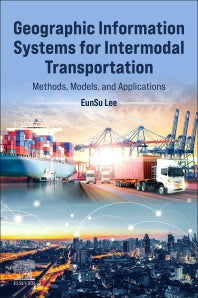 Geographic Information Systems for Intermodal Transportation; Methods, Models, and Applications (Paperback / softback) 9780323901291