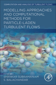 Modeling Approaches and Computational Methods for Particle-laden Turbulent Flows (Paperback / softback) 9780323901338