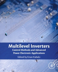 Multilevel Inverters; Control Methods and Advanced Power Electronic Applications (Paperback / softback) 9780323902175