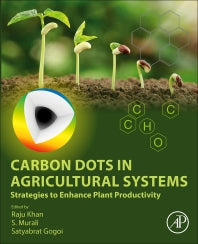 Carbon Dots in Agricultural Systems; Strategies to Enhance Plant Productivity (Paperback / softback) 9780323902601