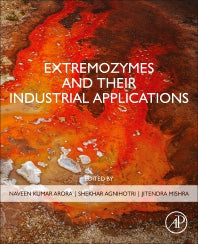 Extremozymes and their Industrial Applications (Paperback / softback) 9780323902748