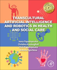 Transcultural Artificial Intelligence and Robotics in Health and Social Care (Paperback / softback) 9780323904070