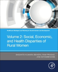 Healthcare Strategies and Planning for Social Inclusion and Development; Volume 2: Social, Economic, and Health Disparities of Rural Women (Paperback / softback) 9780323904476