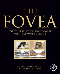 The Fovea; Structure, Function, Development, and Tractional Disorders (Paperback / softback) 9780323904674