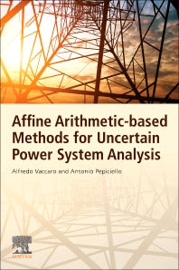 Affine Arithmetic-Based Methods for Uncertain Power System Analysis (Paperback / softback) 9780323905022