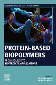 Protein-Based Biopolymers; From Source to Biomedical Applications (Paperback / softback) 9780323905459