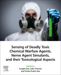 Sensing of Deadly Toxic Chemical Warfare Agents, Nerve Agent Simulants, and their Toxicological Aspects (Paperback / softback) 9780323905534