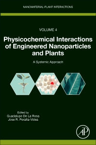 Physicochemical Interactions of Engineered Nanoparticles and Plants; A Systemic Approach (Paperback / softback) 9780323905589