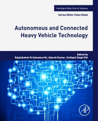 Autonomous and Connected Heavy Vehicle Technology (Paperback / softback) 9780323905923