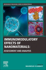 Immunomodulatory Effects of Nanomaterials; Assessment and Analysis (Paperback / softback) 9780323906043