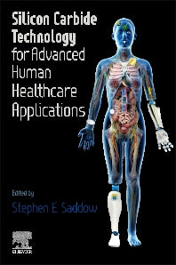 Silicon Carbide Technology for Advanced Human Healthcare Applications (Paperback / softback) 9780323906098