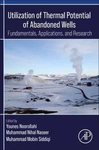 Utilization of Thermal Potential of Abandoned Wells; Fundamentals, Applications and Research (Paperback / softback) 9780323906166