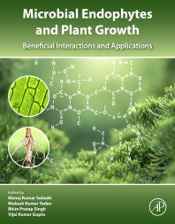 Microbial Endophytes and Plant Growth; Beneficial Interactions and Applications (Paperback / softback) 9780323906203