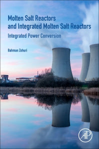 Molten Salt Reactors and Integrated Molten Salt Reactors; Integrated Power Conversion (Paperback / softback) 9780323906388