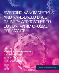 Emerging Nanomaterials and Nano-based Drug Delivery Approaches to Combat Antimicrobial Resistance (Paperback) 9780323907927
