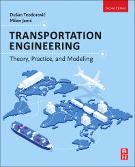 Transportation Engineering; Theory, Practice, and Modeling (Paperback / softback) 9780323908139