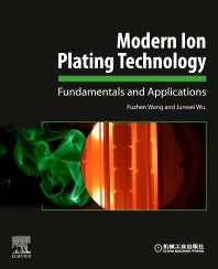 Modern Ion Plating Technology; Fundamentals and Applications (Paperback) 9780323908337
