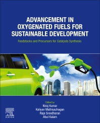 Advancement in Oxygenated Fuels for Sustainable Development; Feedstocks and Precursors for Catalysts Synthesis (Paperback) 9780323908757