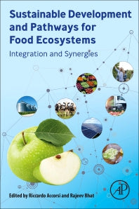 Sustainable Development and Pathways for Food Ecosystems; Integration and Synergies (Paperback / softback) 9780323908856