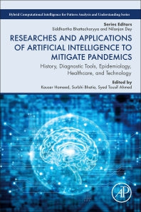 Researches and Applications of Artificial Intelligence to Mitigate Pandemics; History, Diagnostic Tools, Epidemiology, Healthcare, and Technology (Paperback / softback) 9780323909594