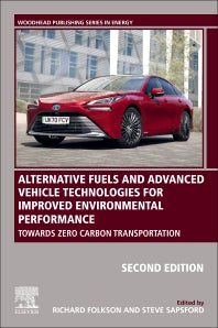 Alternative Fuels and Advanced Vehicle Technologies for Improved Environmental Performance; Towards Zero Carbon Transportation (Paperback / softback) 9780323909792