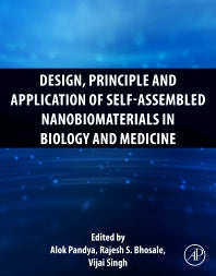 Design, Principle and Application of Self-Assembled Nanobiomaterials in Biology and Medicine (Paperback / softback) 9780323909846