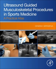 Ultrasound Guided Musculoskeletal Procedures in Sports Medicine; A Practical Atlas (Paperback / softback) 9780323910149