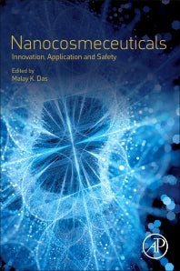 Nanocosmeceuticals; Innovation, Application, and Safety (Paperback / softback) 9780323910774