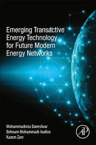 Emerging Transactive Energy Technology for Future Modern Energy Networks (Paperback) 9780323911337