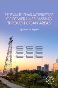 Relevant Characteristics of Power Lines Passing through Urban Areas (Paperback / softback) 9780323911368