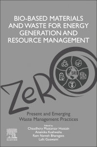 Bio-Based Materials and Waste for Energy Generation and Resource Management; Volume 5 of Advanced Zero Waste Tools: Present and Emerging Waste Management Practices (Paperback / softback) 9780323911498