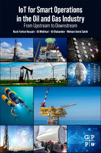 IoT for Smart Operations in the Oil and Gas Industry; From Upstream to Downstream (Paperback / softback) 9780323911511