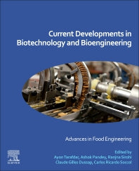 Current Developments in Biotechnology and Bioengineering; Advances in Food Engineering (Paperback / softback) 9780323911580