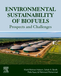 Environmental Sustainability of Biofuels; Prospects and Challenges (Paperback) 9780323911597