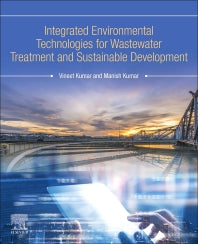 Integrated Environmental Technologies for Wastewater Treatment and Sustainable Development (Paperback / softback) 9780323911801