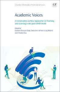 Academic Voices; A Conversation on New Approaches to Teaching and Learning in the post-COVID World (Paperback / softback) 9780323911856