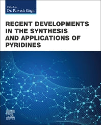 Recent Developments in the Synthesis and Applications of Pyridines (Paperback / softback) 9780323912211